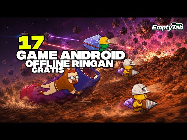 17 GAME ANDROID OFFLINE DAN RINGAN TERSERU | GRATIS