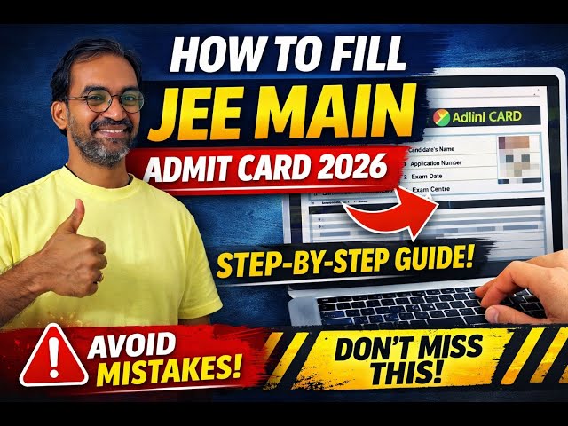 How to Fill JEE Main Admit Card 2026 🔥 Step-by-Step | Avoid These Mistakes