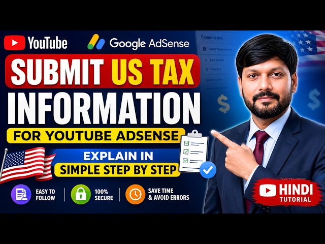 Submit US Tax Information for YouTube AdSense: Explained Step-by-Step