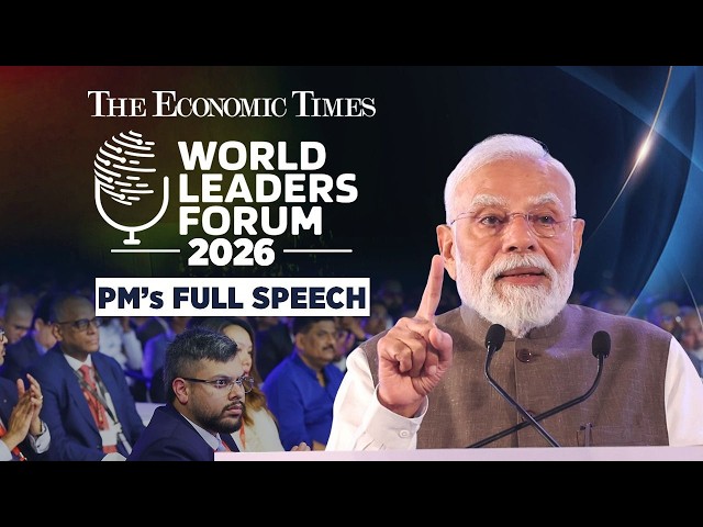 PM Modi's address at the Economic Times World Leaders Forum 2026