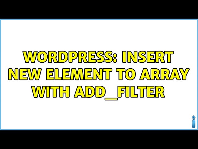 Wordpress: Insert new element to array with add_filter