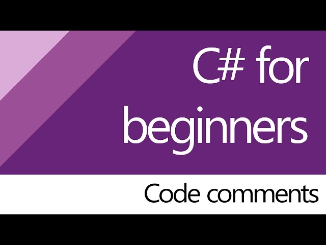 C# for beginners - 5. Code Comments