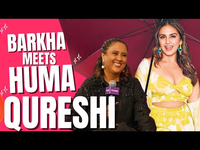 Huma Qureshi X Barkha Dutt | Failures, Botox, Bollywood, Family | We the Women | Exclusive
