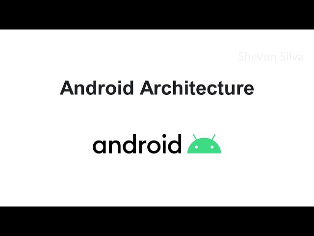 Android Architecture