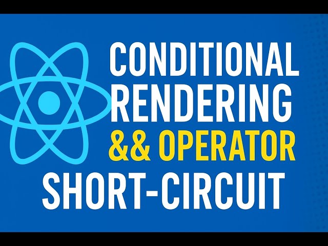 React Conditional Rendering using && Logical And Operator (Short Circuit Explained)