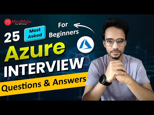 Azure Interview Questions For Freshers | Microsoft Azure Interview Questions and Answers | MindMajix