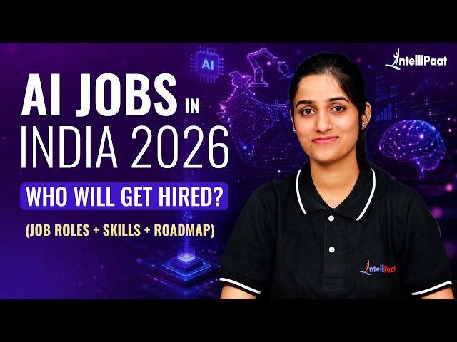 AI Jobs in India 2026 | Skills, Roadmap & High Paying Jobs to Start Your Career in AI | Intellipaat