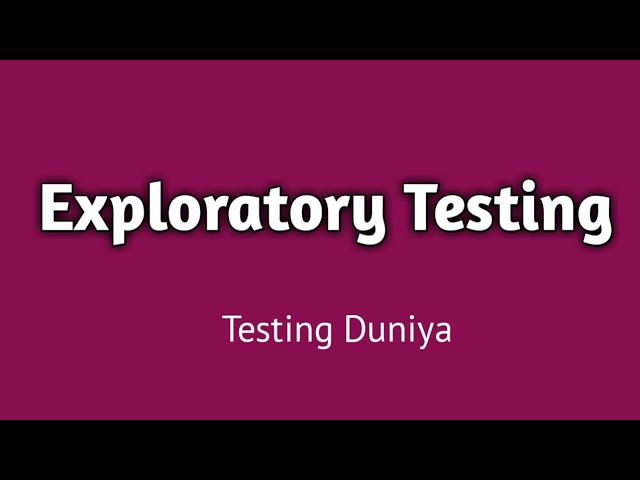 Exploratory Testing with real time examples|| When to perform Exploratory Testing?