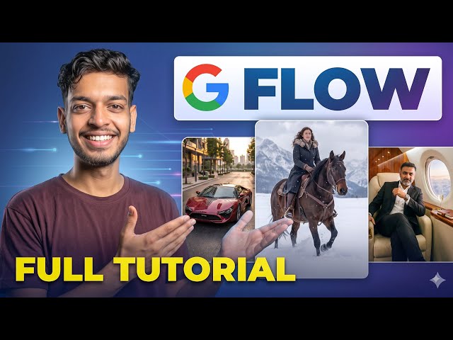 Google Flow Full Course in Hindi (2026) | Complete AI Video Masterclass