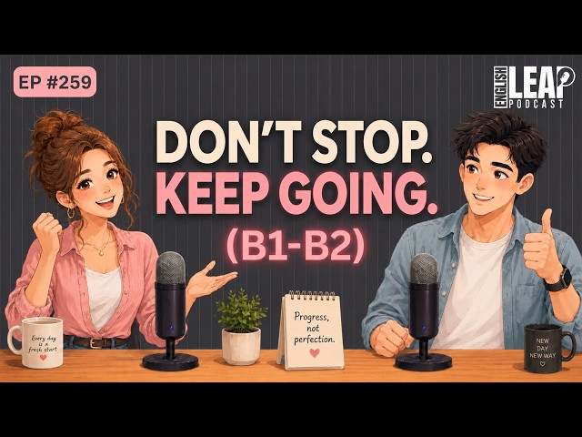 Don’t Give Up on Yourself Too Quickly | English Podcast for Easy Conversation in Daily Life