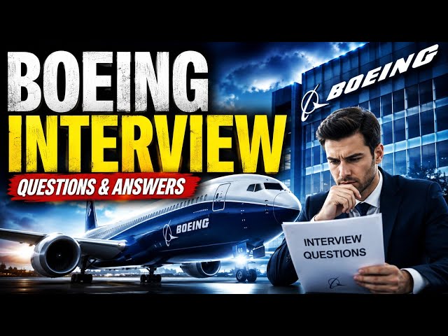 Boeing Defense Interview Questions & Answers | Boeing Hiring Process & Assessment |
