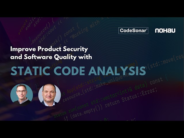 Improve Product Security and Software Quality with Static Code Analysis