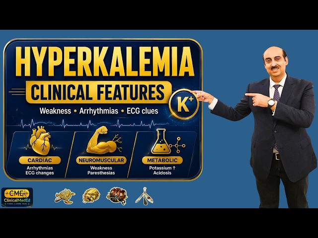 HYPERKALEMIA: Causes, ECG Changes & Clinical Features