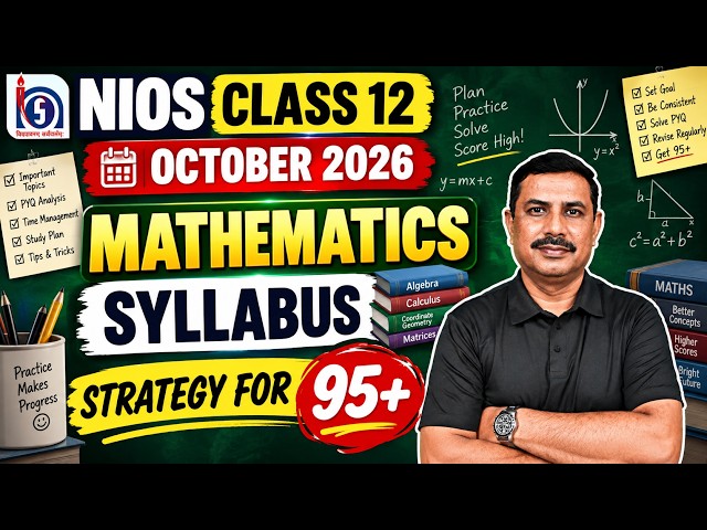 NIOS Class 12 Mathematics Syllabus | October 2026 Strategy English