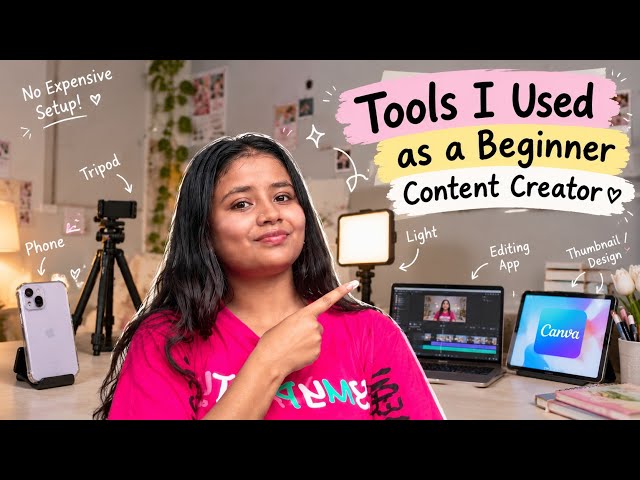 Tools I Used as a Beginner Content Creator 📱✨ | What I Actually Use...