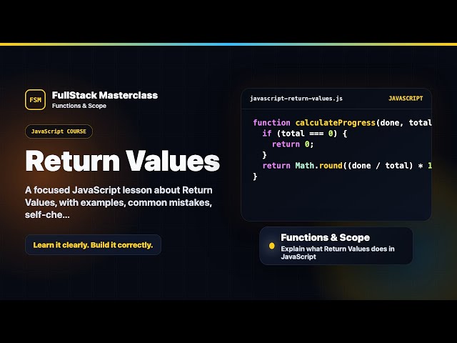 Return Values Explained | FullStack Masterclass JavaScript Course