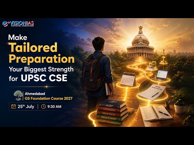 Ahmedabad GS Foundation Course 2027 | Starts: 25th July, 9:30 AM