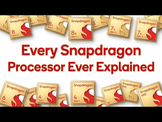 Every Snapdragon Processor Ever Explained 