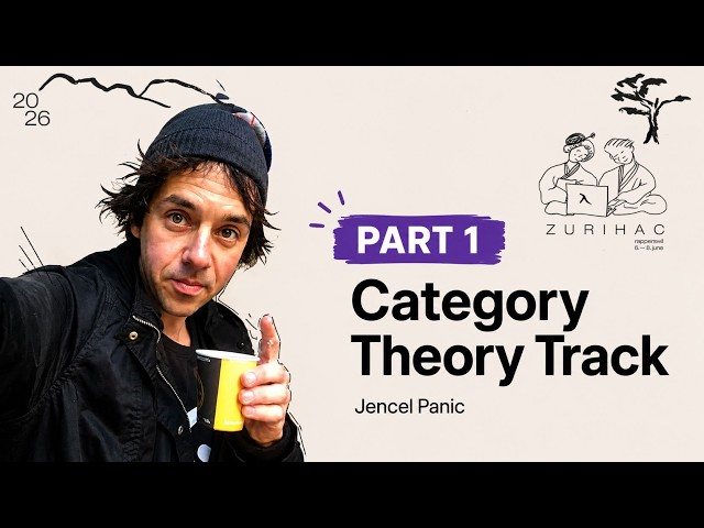 Category Theory Explained for Haskell Programmers – Part 1 | Jencel Panic | ZuriHac 2026