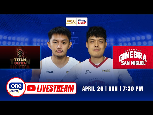 LIVE: TITAN ULTRA vs BRGY. GINEBRA | PBA SEASON 50 COMMISSIONER’S CUP | APRIL 26, 2026