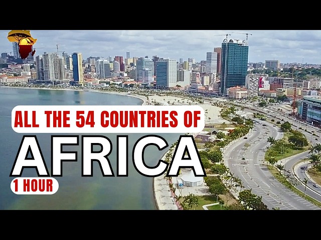 Discover ALL 54 Countries of AFRICA: 1 HOUR Traveling Each African Country