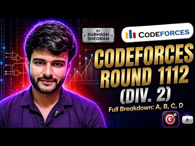 Codeforces Round 1112 (Div. 2) | Problems A, B, C & D Solutions | C++ Editorial