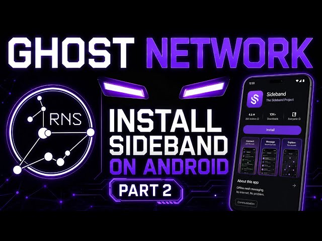 How To Install Sideband On Android | Ghost Off Grid Network Setup Part 2 ( Reticulum )