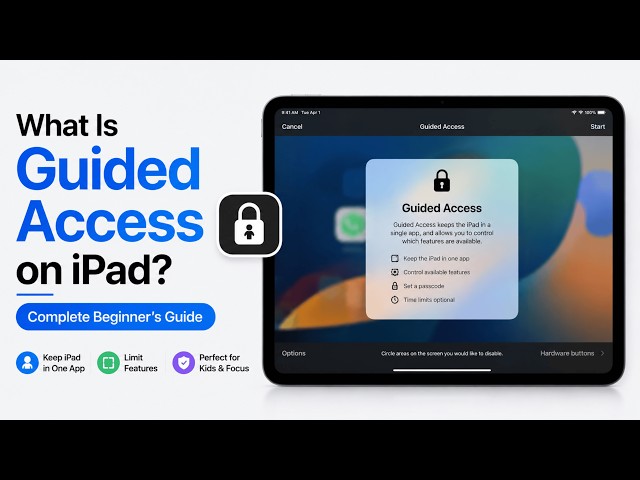 What Is Guided Access on iPad? Complete Beginner's Guide