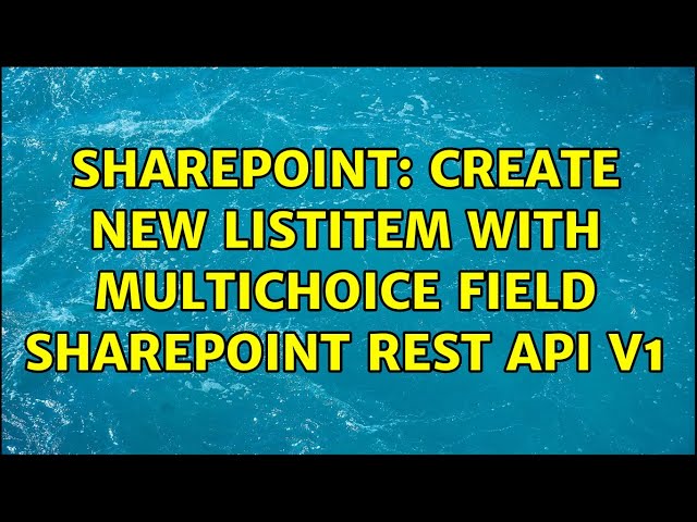 Sharepoint: Create new listItem with multichoice field Sharepoint Rest Api V1