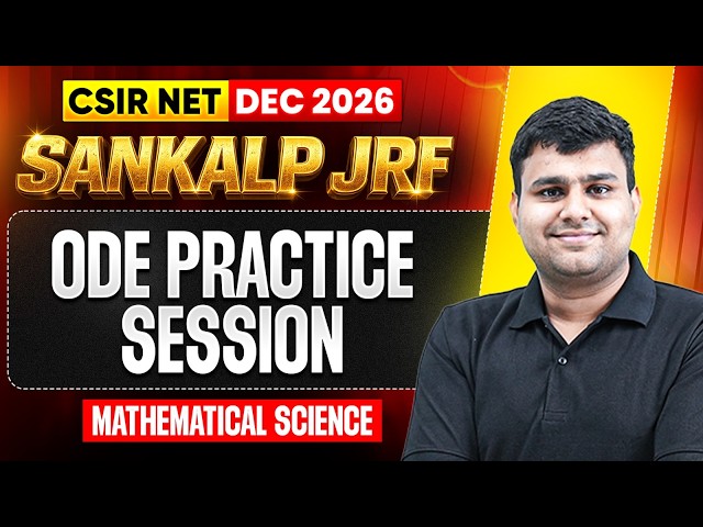 ODE Practice Session | CSIR NET Mathematical Science Dec 2026 | Sankalp JRF | PW