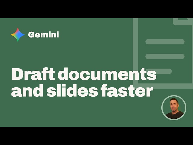 Draft Documents and Slides Faster With Gemini