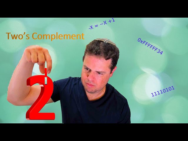 Secrets of Two's Complement