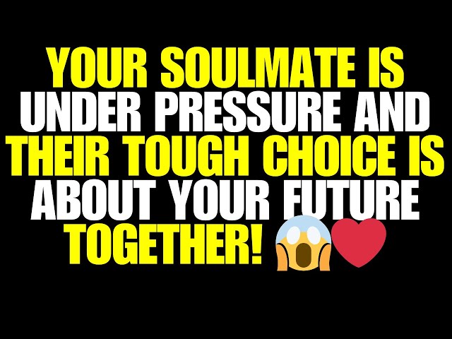 Angels Say Your Soulmate Is Under Pressure — And Their Tough Choice Is About Your Future Together!
