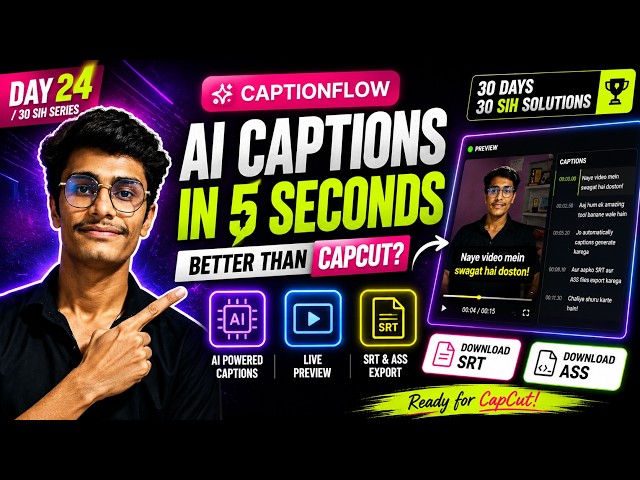 I Built an AI Caption Generator Better Than CapCut? | Day 25 of 30 SIH Projects