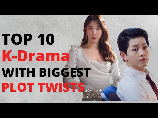 Top 10 K-Drama With Biggest Plot Twists