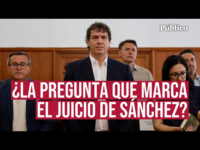 This is how the defense has tried to dismantle the key testimony against Pedro Sánchez's brother.