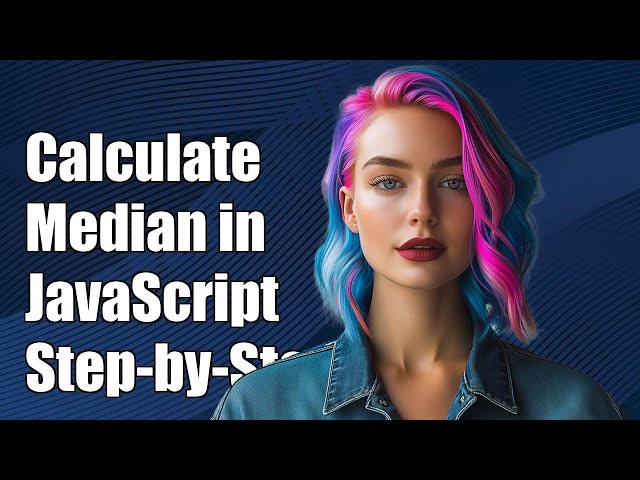 How to Calculate Median in JavaScript: Step-by-Step Guide and Solutions