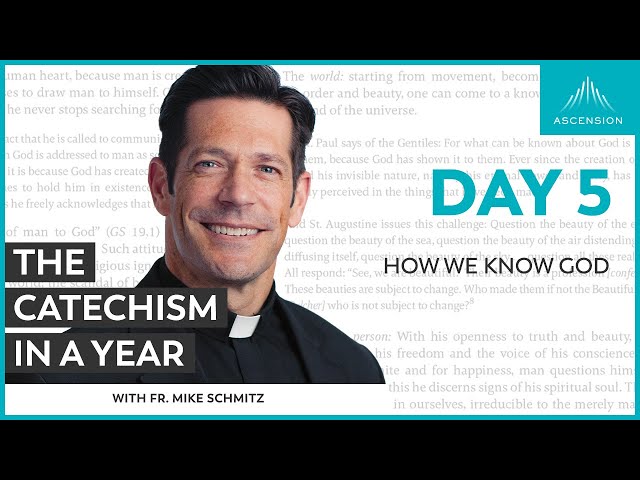 Day 5: How We Know God — The Catechism in a Year (with Fr. Mike Schmitz)