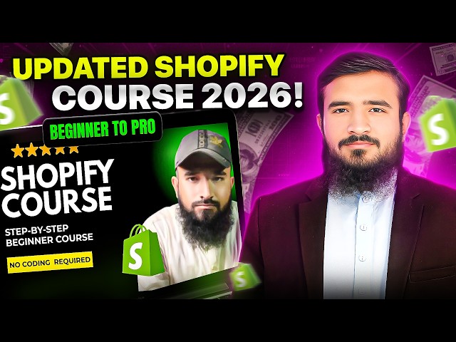 NEW & UPDATED Shopify Course 2026: For Beginner To Pro Tutorials || @nayasekho
