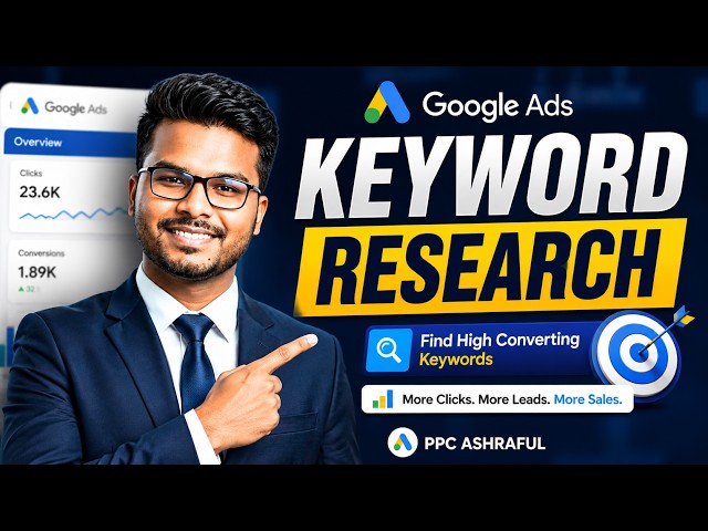 How to Do Keyword Research for Google Ads | Keyword Research | PPC ASHRAFUL