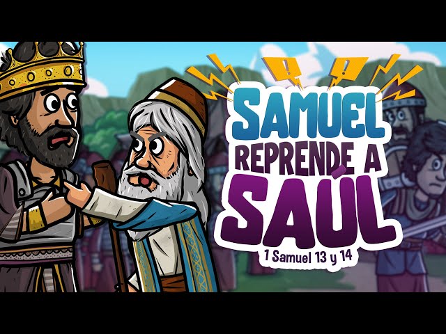 Samuel Rebukes Saul | Jonathan Confronts the Philistines | My First Bible | 54