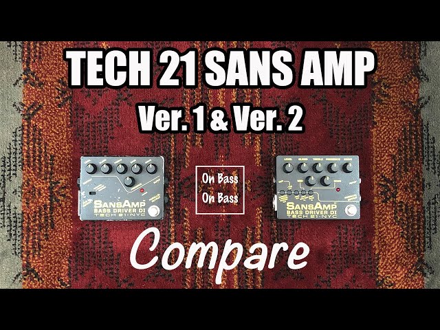 TECH 21 SANS AMP Ver.1 & Ver.2 compare