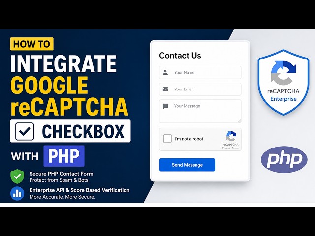 How to Integrate Google reCAPTCHA Checkbox with PHP | reCAPTCHA Enterprise API