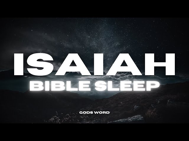 Full Book of Isaiah for Sleep Peaceful Readings with Gentle Rain & Music for Deep Sleep & Relaxation