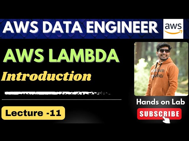 11  AWS Lambda Explained in Depth | AWS Data Engineer