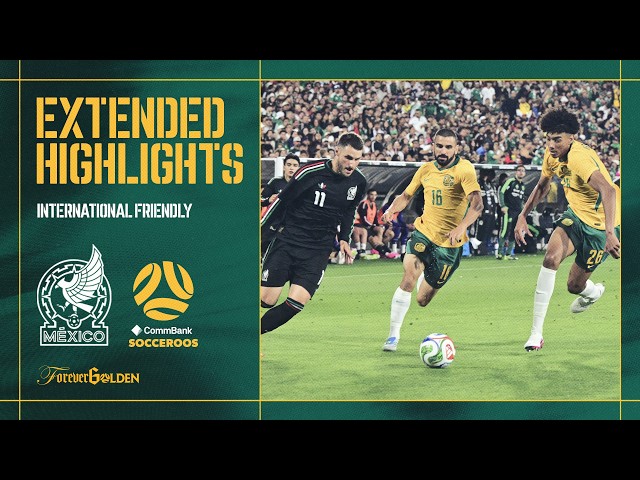 Mexico 1-0 Australia | Extended Highlights | International Friendly