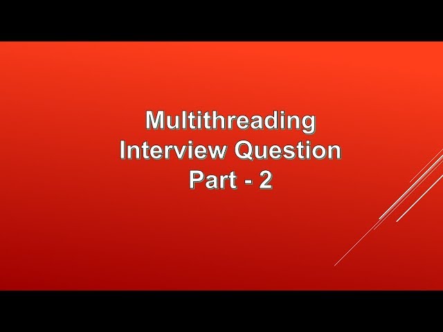 Multithreading Questions | Java Interview Questions |  Interview Questions by Geeks Sense