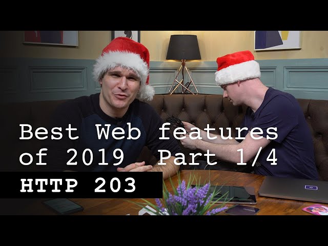 The best web feature of 2019: Part 1/4 - HTTP 203
