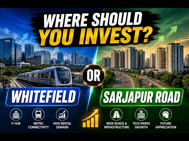 Sarjapur Road vs Whitefield: Where to Invest in Bengaluru?