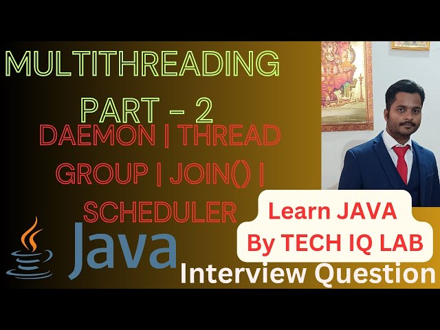 Daemon Thread | Thread Join | Thread Group | Thread Priority | Thread Scheduler | Tech IQ Lab #java